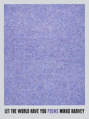 Let the World Have You by Harvey, Mikko