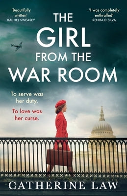 The Girl from the War Room by Law, Catherine