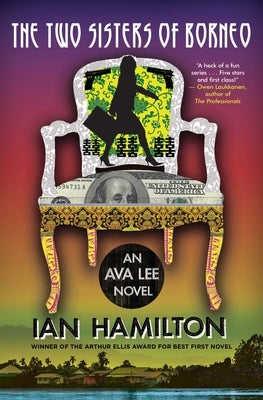 The Two Sisters of Borneo: An Ava Lee Novel: Book 6 by Hamilton, Ian