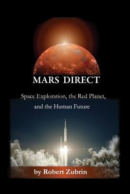 Mars Direct by Zubrin, Robert