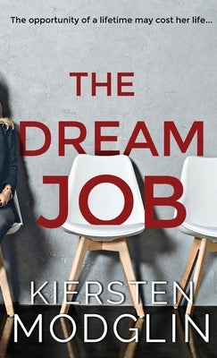 The Dream Job by Modglin, Kiersten