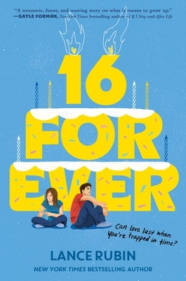 16 Forever by Rubin, Lance