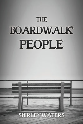 The Boardwalk People by Waters, Shirley