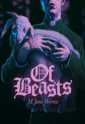 Of Beasts by Worma, M. Jane