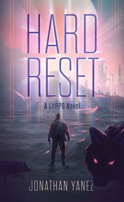 Hard Reset by Yanez, Jonathan