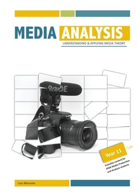 Media Analysis: Understanding and Applying Media Theory by Merante, Lisa J.