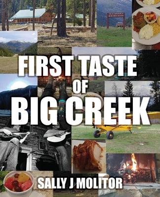 First Taste of Big Creek by Molitor, Sally J.
