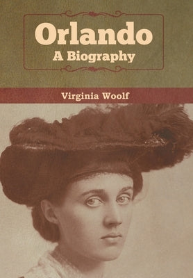 Orlando: A Biography by Woolf, Virginia