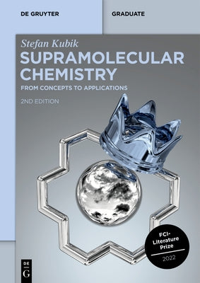 Supramolecular Chemistry: From Concepts to Applications by Kubik, Stefan