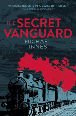 The Secret Vanguard: Volume 5 by Innes, Michael