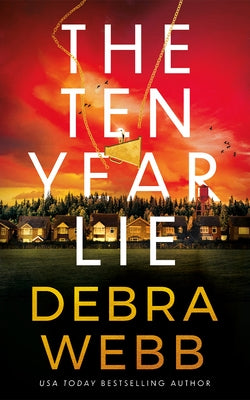 The Ten Year Lie by Webb, Debra