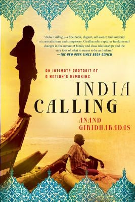 India Calling by Giridharadas, Anand