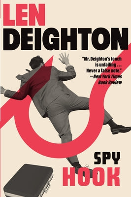 Spy Hook: A Bernard Samson Novel by Deighton, Len