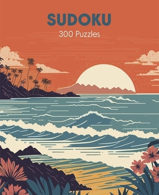 Sudoku: Over 300 Puzzles by Saunders, Eric