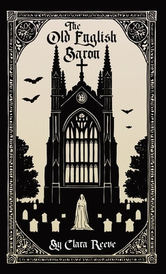 The Old English Baron by Reeve, Clara