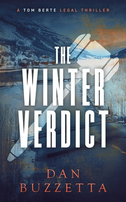 The Winter Verdict: A Legal Thriller by Buzzetta, Dan