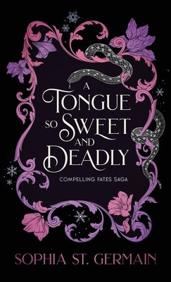 A Tongue so Sweet and Deadly by St Germain, Sophia
