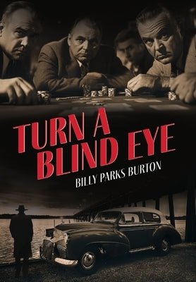 Turn a Blind Eye by Burton, Billy Parks