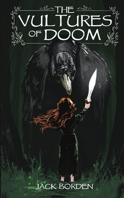 The Vultures of Doom by Borden, Jack