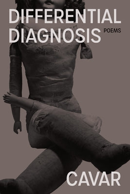 Differential Diagnosis: Poems by Cavar
