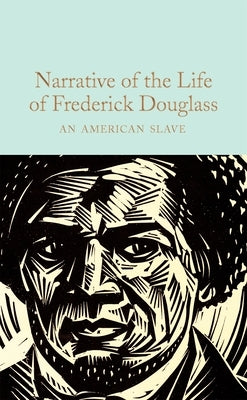 Narrative of the Life of Frederick Douglass: An American Slave by Douglass, Frederick