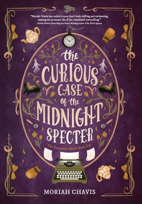 The Curious Case of the Midnight Specter by Chavis, Moriah