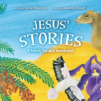 Jesus' Stories: A Family Parable Devotional by MacKenzie, Carine