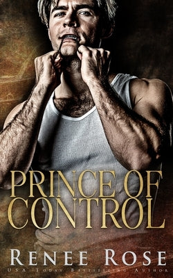 Prince of Control by Rose, Renee