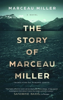 The Story of Marceau Miller by Miller, Marceau