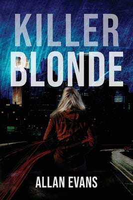 Killer Blonde by Evans, Allan