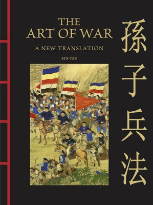 The Art of War: A New Translation by Tzu, Sun