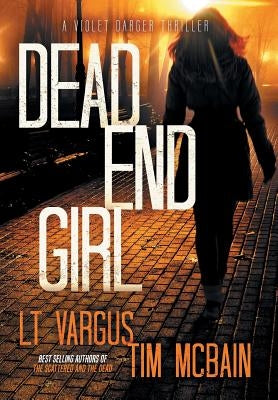 Dead End Girl by Vargus, L. T.