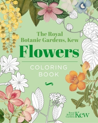 The Royal Botanic Gardens, Kew - Flowers Coloring Book: Hardback Gift Edition by The Royal Botanic Gardens Kew