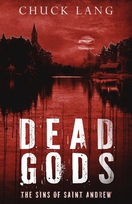 Dead Gods by Lang, Chuck