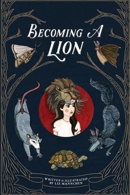 Becoming A Lion by Mannchen, Liz