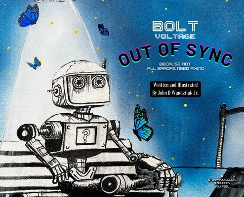 Bolt Voltage: Out Of Sync by Wandzilak, John D.
