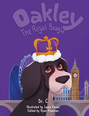 Oakley The Regal Beagle by Cook, Sandra