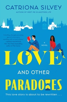 Love and Other Paradoxes by Silvey, Catriona