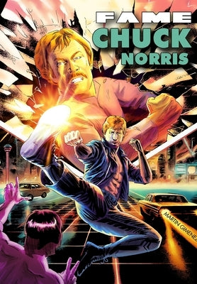 Fame: Chuck Norris by Esquivel, Eric M.