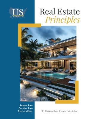 California Real Estate Principles by Rico, Robert