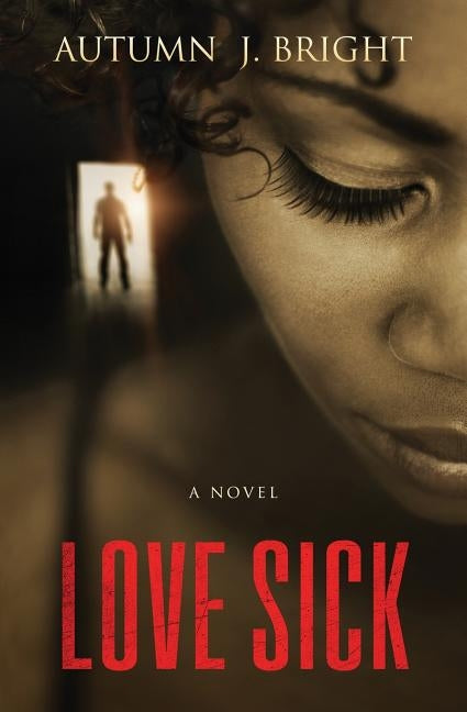 Love Sick by Bright, Autumn J.