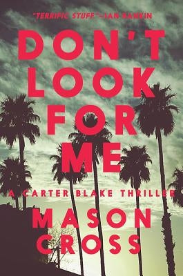 Don't Look for Me by Cross, Mason