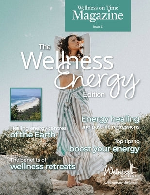 Wellness on Time Magazine: The Wellness Energy Edition by Time, Wellness On