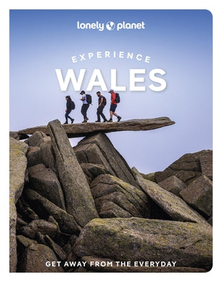 Lonely Planet Experience Wales by Jones, Portia