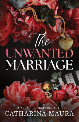 The Unwanted Marriage (Standard Edition) by Maura, Catharina