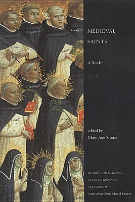 Medieval Saints: A Reader by Stouck, Mary-Ann