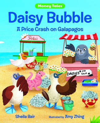 Daisy Bubble: A Price Crash on Galapagos by Bair, Sheila