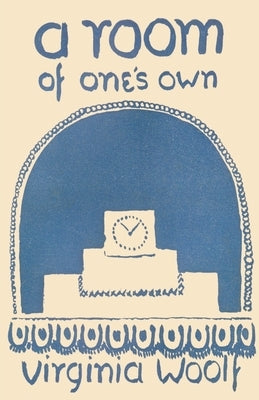 A Room of One's Own by Woolf, Virginia