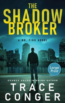 The Shadow Broker by Conger, Trace
