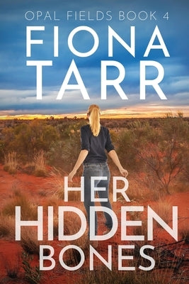 Her Hidden Bones by Tarr, Fiona